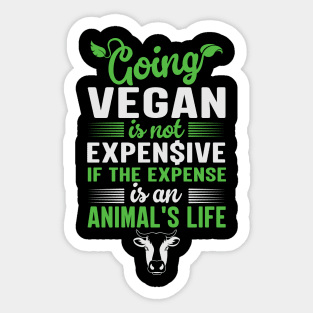 Going Vegan For The Animals Is Not Expensive Sticker